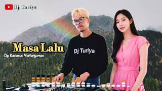Download Lagu Viral‼️ DJ REMIX TERBARU __ MASA LALU MP3