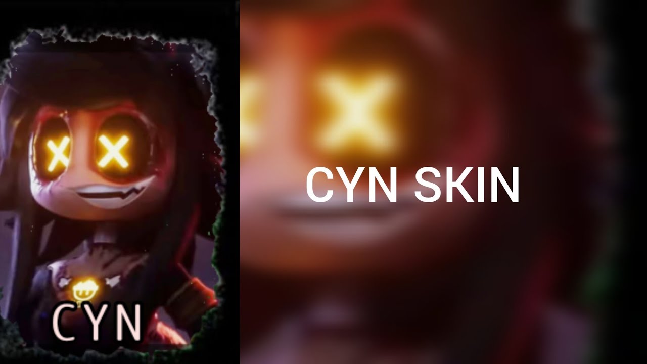 CYN Skin in Forsaken(Ib: