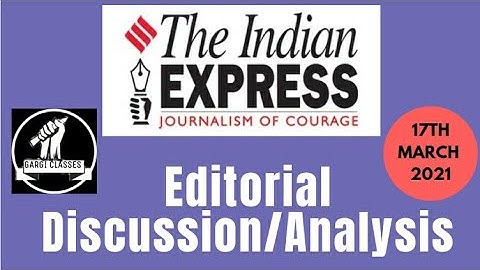 17th March 2021 | Gargi Classes Indian Express Editorial Analysis/Discussion