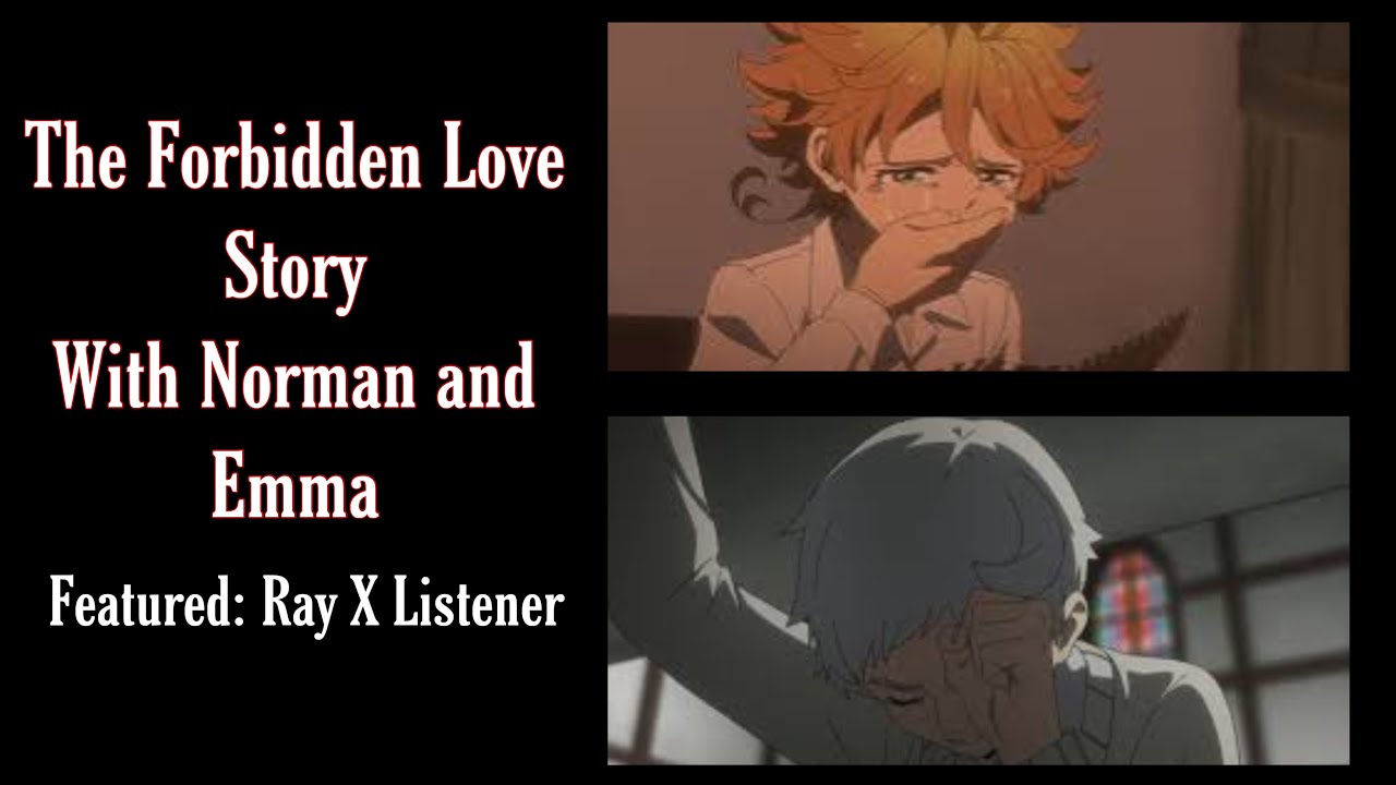 The Forbidden Love Story (NorEmma) 💟 Featured: Ray X Listener!