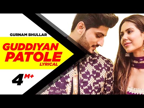 Guddiyan Patole (Lyrical Video) | Gurnam Bhullar | Sonam Bajwa | New Punjabi Song | Speed Records