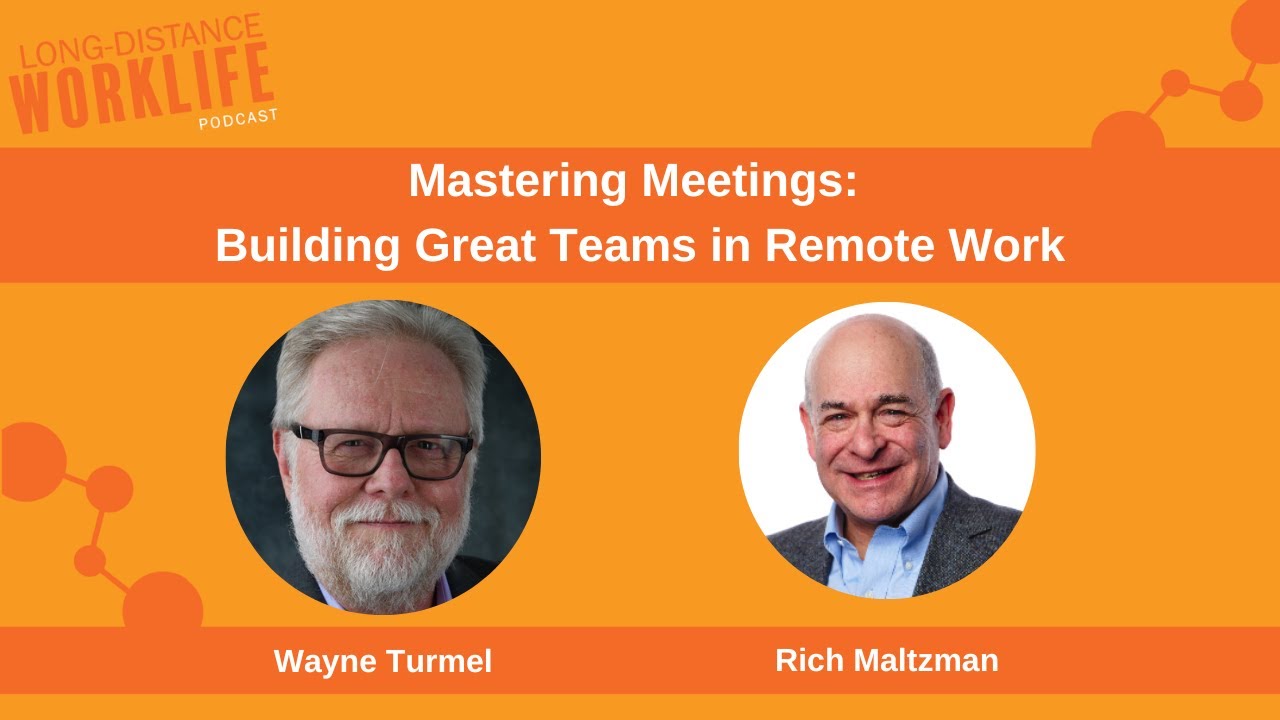 Mastering Meetings: Building Great Teams in Remote Work with Rich ...