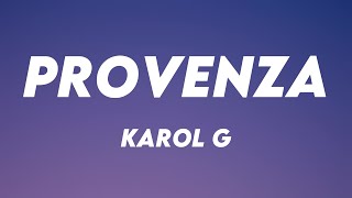 PROVENZA - Karol G {Lyrics Video} 🌋