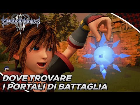 Kingdom Hearts 3 (ITA)- DOVE TROVARE I PORTALI DI BATTAGLIA