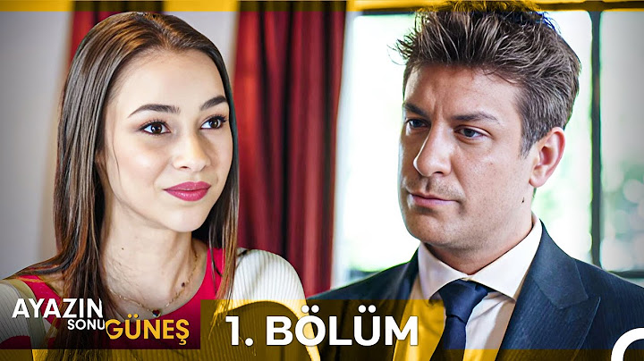 Ayazın Sonu Güneş 1. Bölüm