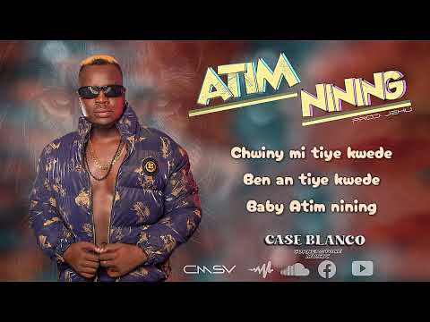 Atim nining _ Case Blanco (Official lyrics)