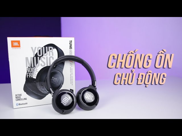 Tai Nghe JBL T600BTNC - Chống ồn chủ động chưa tới 1.5 triệu đồng