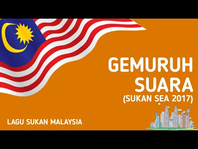 Gemuruh Suara (Sukan SEA KL2017) | Lagu Sukan Malaysia class=