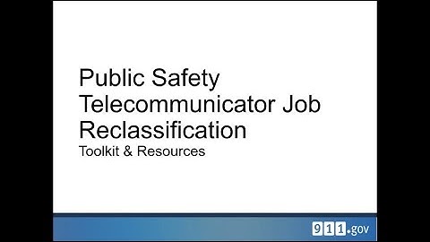 PST Reclass Resources & Prep ECC Leaders for the Transition to NG911 – Nov 2021 State of 911 Webinar