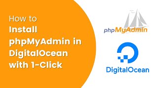 How to install phpMyAdmin on DigitalOcean with 1click?