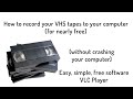 How to Record from VHS to Computer (for nearly free) 2019