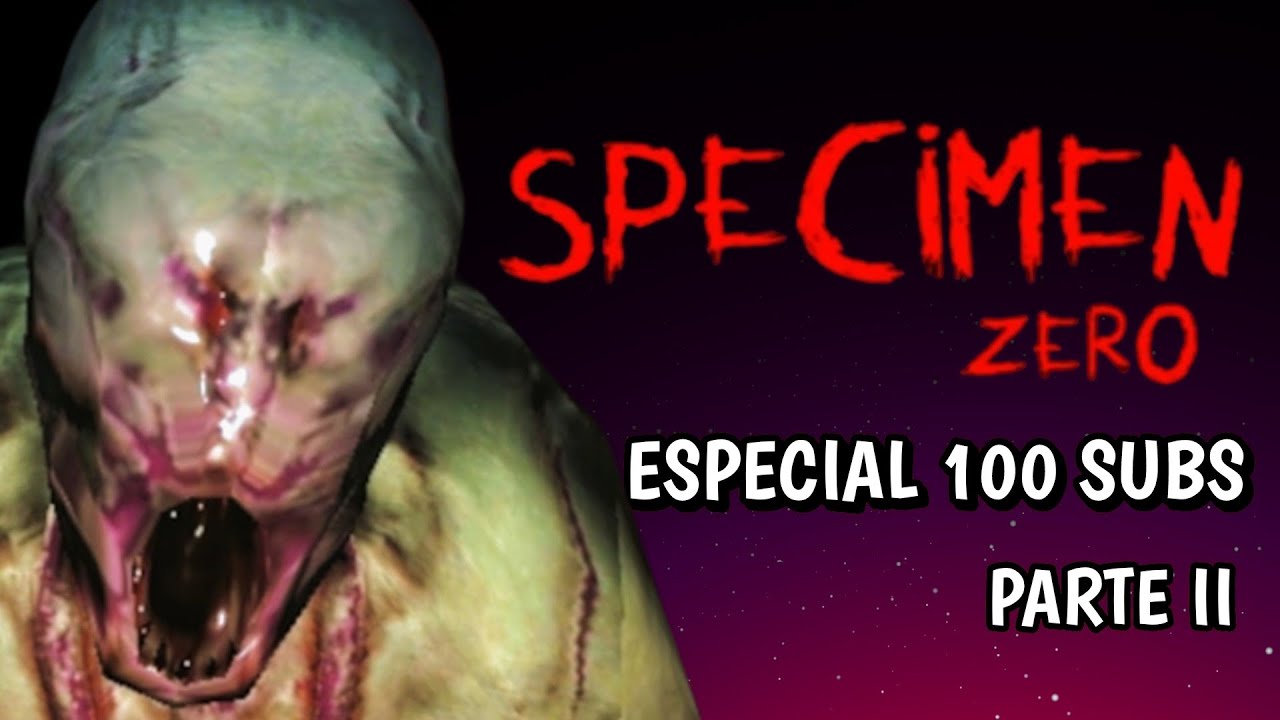 Esto no era parte del plan… 💀 (Specimen Zero) | Parte II