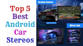 Top 5 Best Android Car Stereos by Sekandar Review 125 views 4 weeks ago 4 minutes, 50 seconds