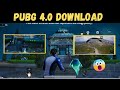 HOW TO DOWNLOAD PUBG 4.0 | DOWNLOAD PUBG 4.0 🤯 | PUBG 4.0 FEATURES