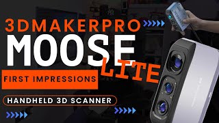 3DMakerPro Moose Lite 3D Scanner Unboxing & Review: Easy Entry for Expert 3D Scanning!