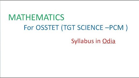 Mathematics for OSSTET - TGT -PCM