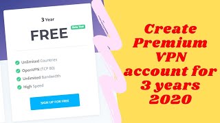 How to create Premium VPN account for 3 years | Latest premium vpn trick 2020 screenshot 3