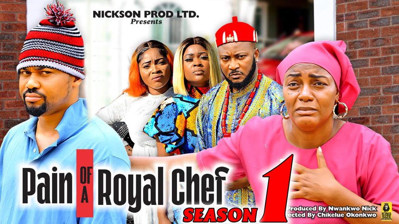 PAINS OF A ROYAL CHEF SEASON 1(New Movie) Mike Godson, Queen Nwokoye