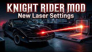 Knight Rider Mod  - New Laser Settings