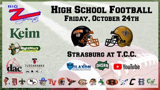 Strasburg at T.C.C. - OHSAA Football from BIG Z Sports
