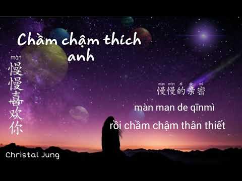 Video ( Vietsub lyrics kara) Chầm chậm thích anh - 慢慢喜欢你 -... - youtube