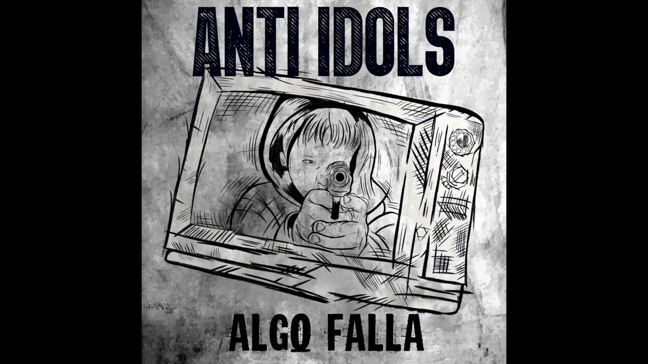 Watch Anti Idols "Algo Falla" on YouTube Watch Anti Idols "Algo Falla" on YouTube