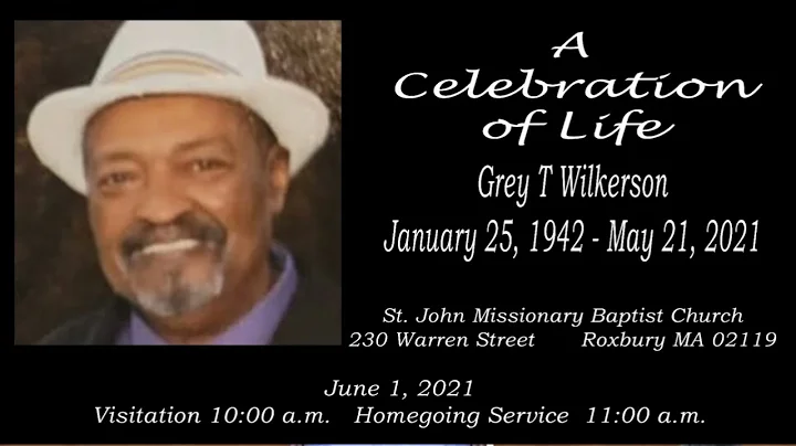 Homegoing Grey T Wilkerson Jan 25, 1942  -  May 21, 2021