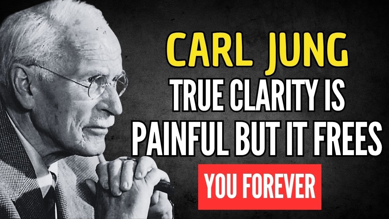 TRUE CLARITY IS PAINFUL — BUT IT FREES YOU FOREVER – CARL JUNG