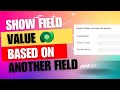 How to use Business Rules to show Field on form based on value of another field?