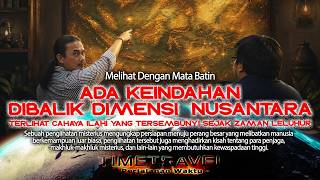 Download lagu Rahasia Dibalik Dimensi Nusantara || Terlihat Cahaya Ilahi yang Tersembunyi Sejak Zaman Leluhur