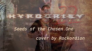 Hypocrisy - Seeds of the Chosen One (cover by Rockordion)