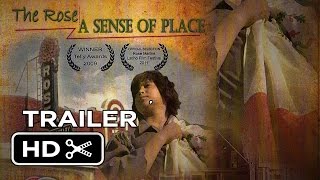 The Rose  A Sense Of Place Documentary trailer