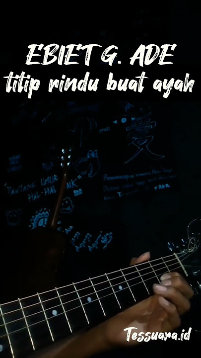 Ebiet G.ade - titip rindu buat ayah | reff | #liriklagu