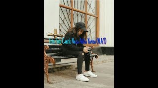 Foto Foto Naisa Alifia Yuriza (N.A.Y) | Lagu : On My Way By : Naisa