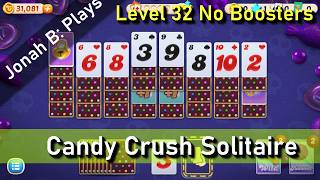 Candy Crush Solitaire Level 32 No Boosters
