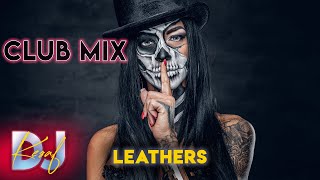 DJ KEŞAF -  LEATHERS (Club Mix) 🔥 Dance Music Party Mix 2022 Resimi