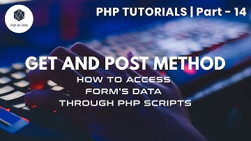 14 | GET and POST Method | How to access Form