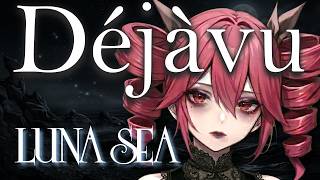 LUNA SEA - Déjàvu (Cover) | Modern Rebuild [Key+6 ] / 重音テトSV - Yu-69