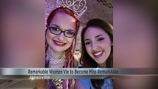 Remarkable Women Vie to Become Miss RemarkAble