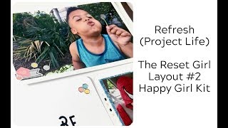 The Reset Girl March 2018 kit - layout #2:  Refresh (Project Life)