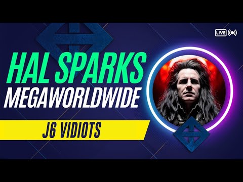 J6 VIDIOTS and TRUMP BORDERING ON NUTS : HAL SPARKS MEGAWORLDWIDE