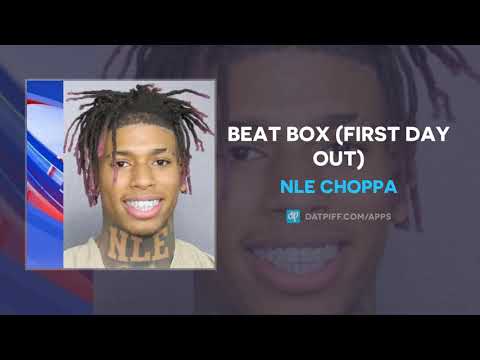 NLE Choppa – Beat Box (First Day Out) (AUDIO)