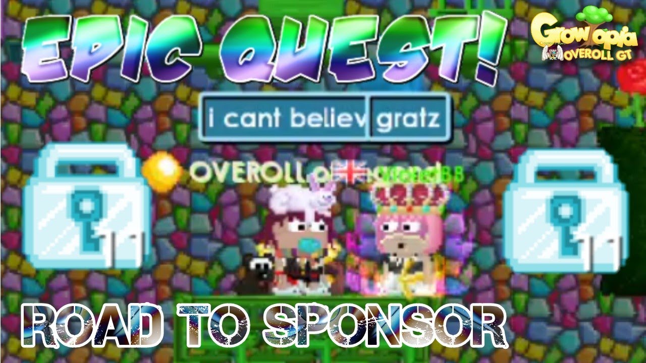 Growtopia | 11 DLs Epic Quest | Road To Sponsor