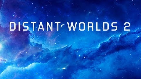 Distant Worlds 2 on Steam Trailer