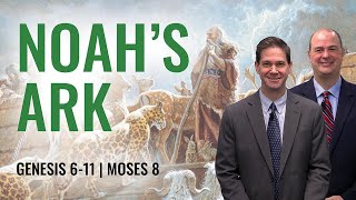 Genesis 6–11; Moses 8 | Taylor and Tyler | Come Follow Me Insights