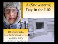 A (Snowstorm) Day In the Life of a Nebraska Sandhills Veterinarian and His Wife