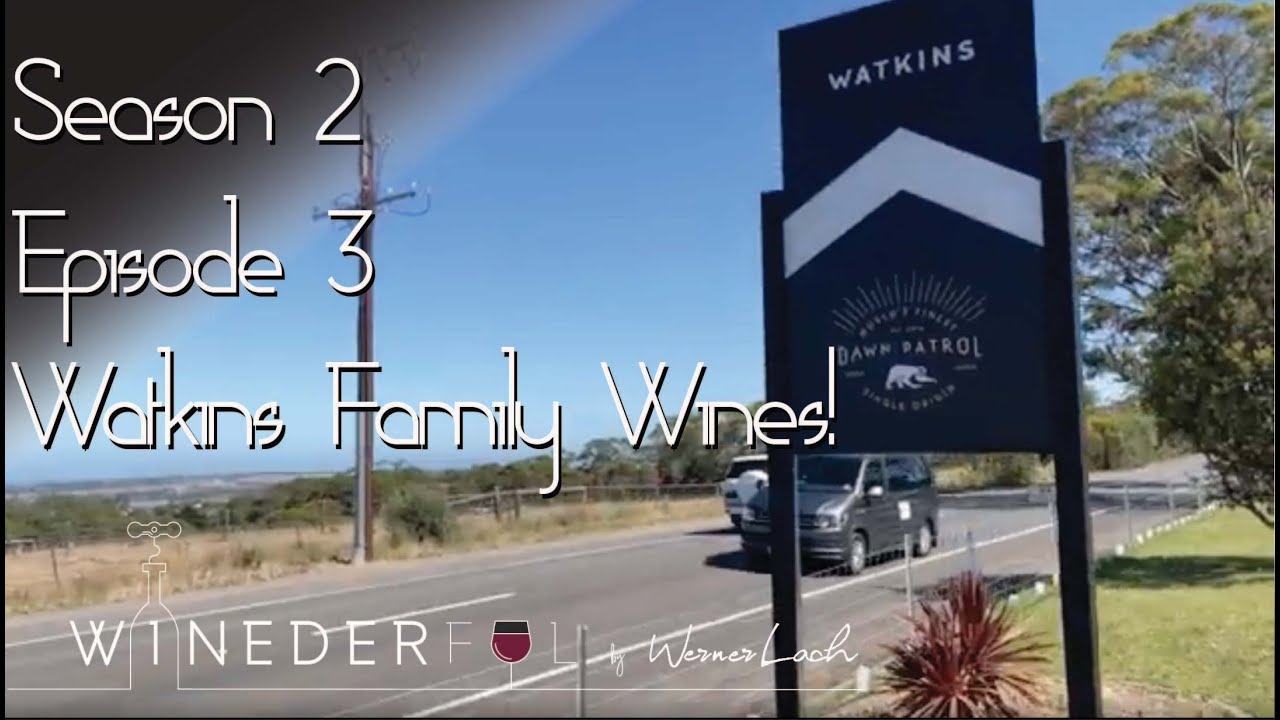 Season 2 - Episode 3 - Watkins Wines - The Australian Winery with a young spirit!