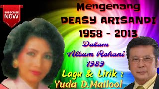 YDM - Lagu DEASY ARISANDI - Kau Layak Disembah 1989 / Cipt.Yuda D.Mailool Bdg 1988