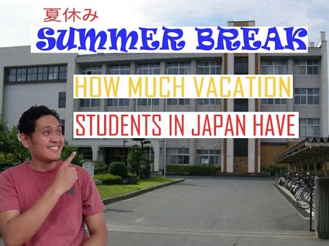 STUDENTS' SUMMER BREAK IN JAPAN | HOW MUCH VACATION DO THEY HAVE | 夏休み