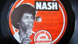 Neville Nash - Gimme the love